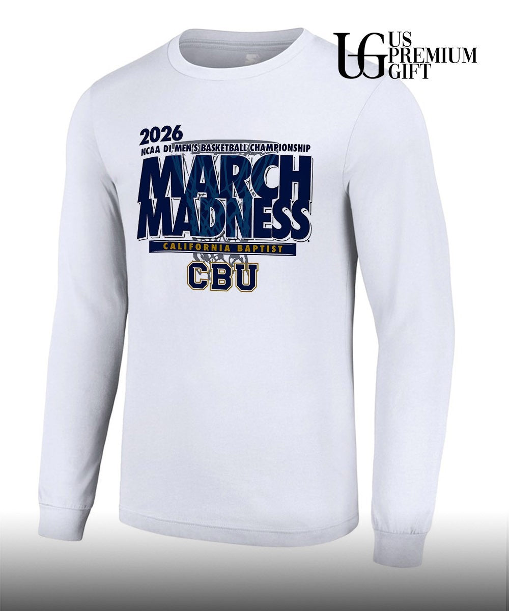 California Baptist March Madness NCAA D1 Men’s basketball Championship 2026 shirt