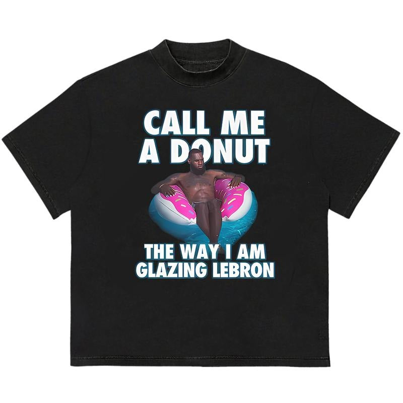 Call Me A Donut The Way I Am Glazing Lebroon T-Shirt Vintage 90s Graphic Tee Hoodie, Sweatshirt | HypeDripTees.com