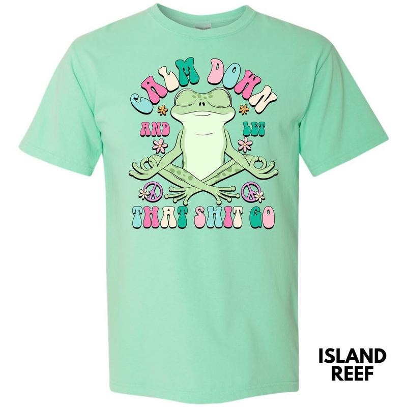 Calm Down Froggy Comfort Colors T-Shirt 'NLB' Hoodie, Sweatshirt | HypeDripTees.com