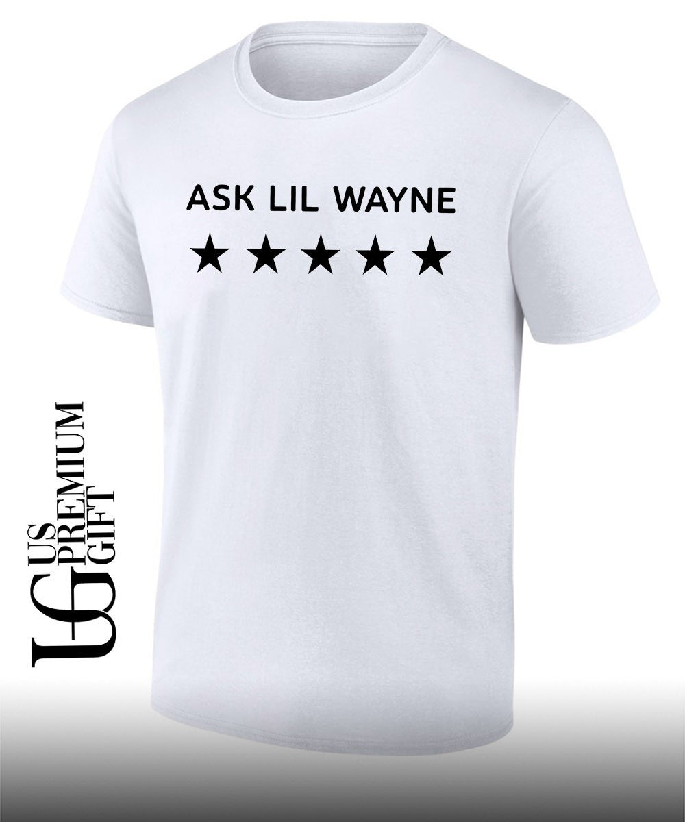 Camdabarb Ask Lil Wayne shirt
