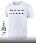 Camdabarb Ask Lil Wayne shirt