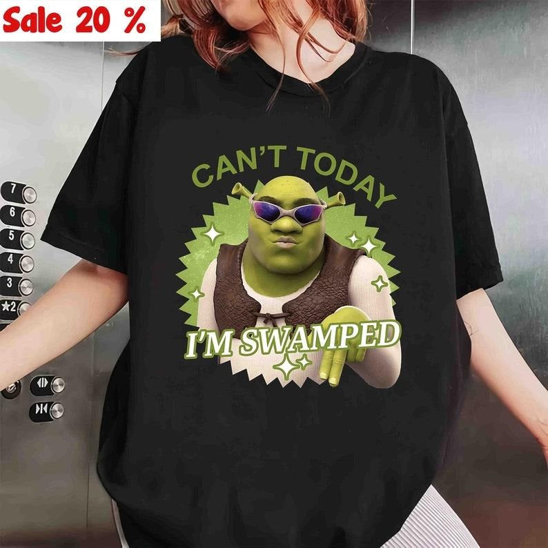 Can't Today I'm Swamped T-Shirt, Shrek Funny Trending T-Shirt, Fiona and Shrek T-Shirt, Funny Shrek Trending Tee, Shrek...