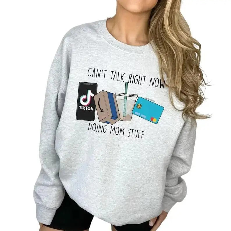 Cant Talk Right Now, Busy Doing Mom Stuff Shirt, Mama Shirt Hoodie, Sweatshirt | HypeDripTees.com