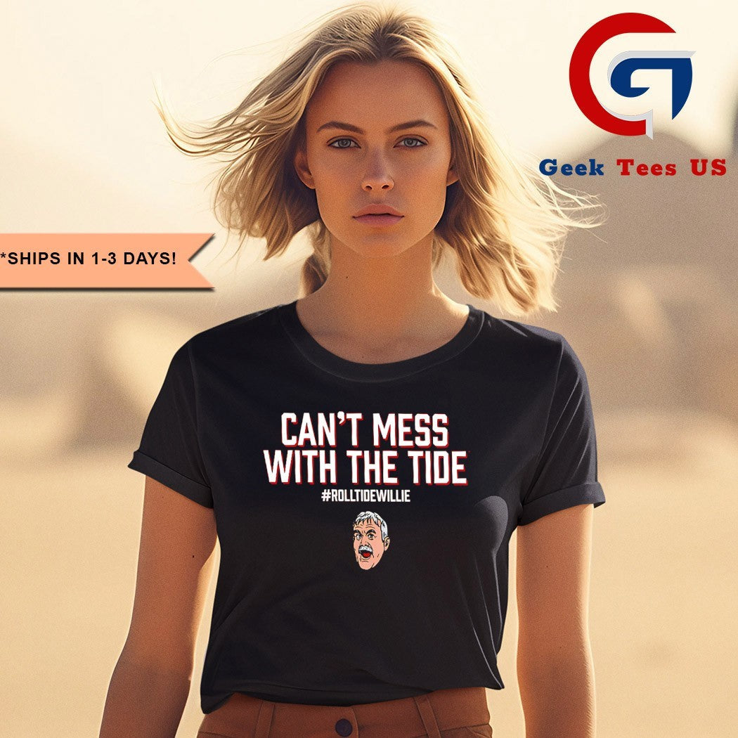 Can’t mess with the Tide Roll Tide Willie face shirt