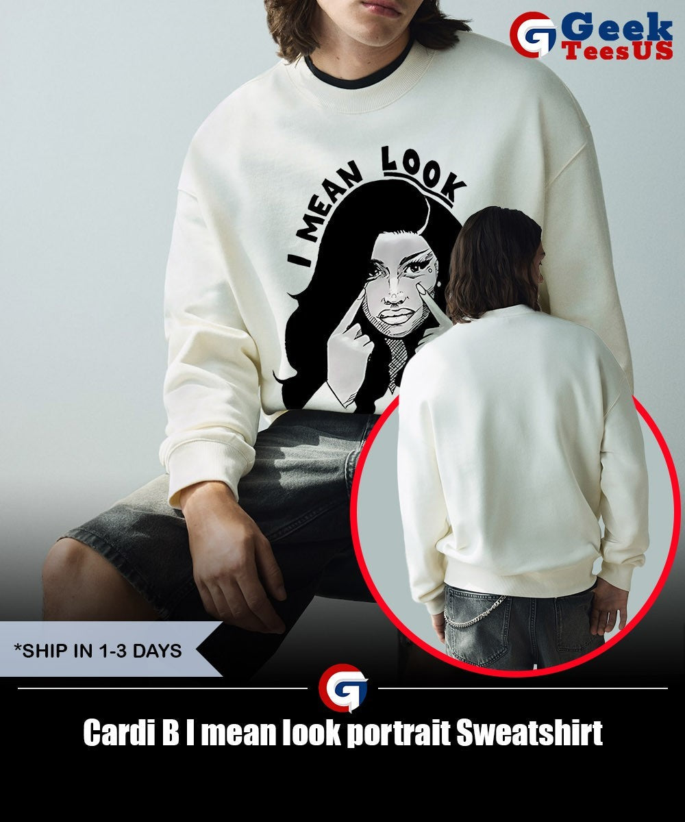 Cardi B I mean look portrait shirt