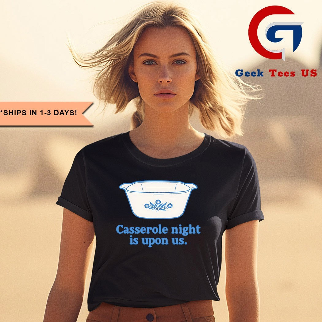 Casserole night is upon us shirt