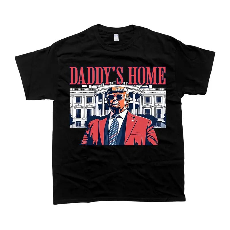 Casual Shirt Daddys Trumm Home T-Shirt - Unisex Style Tee - 100% Cotton - Menswear, T-shirt Hoodie, Sweatshirt