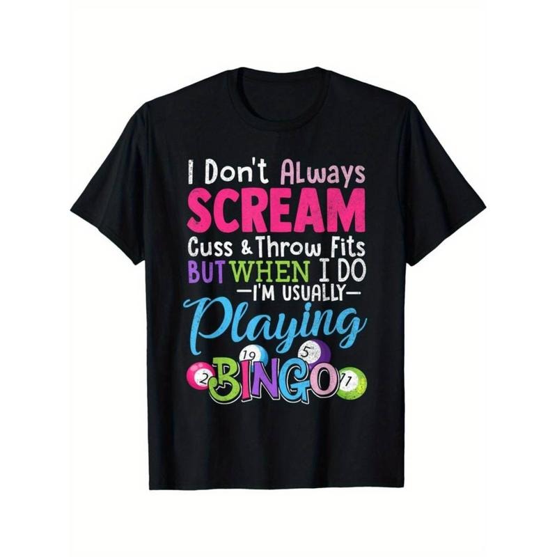 Casual T-shirt Bingo Shirt Don't Always Scream Playing Bingo Lucky Gift T-Shirt Menswear Top Hoodie, Sweatshirt