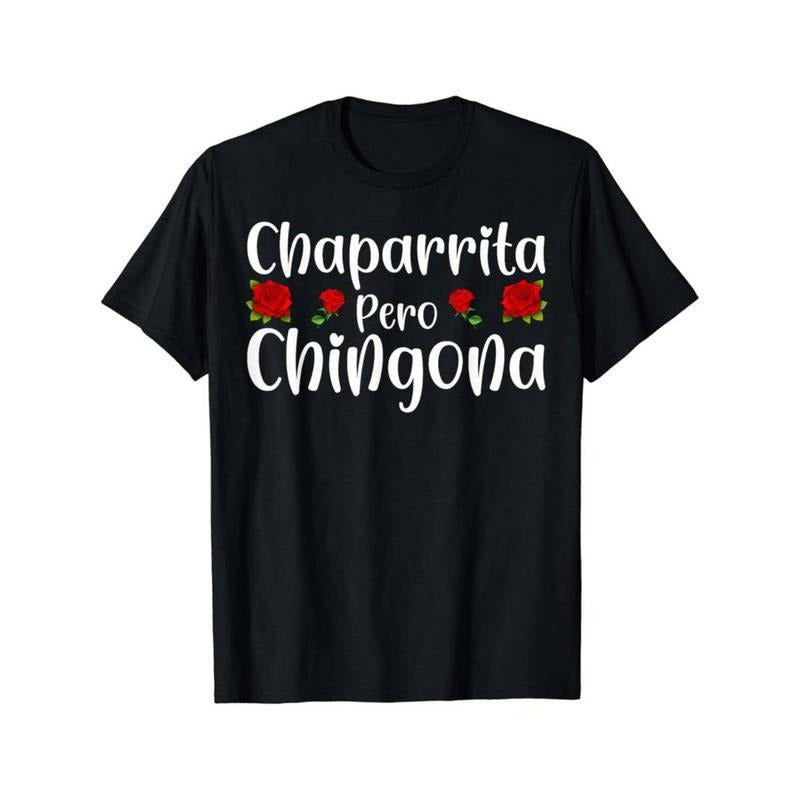 Casual T-shirt Chaparrita Pero Chingona T-Shirt Comfy Menswear Hoodie, Sweatshirt | HypeDripTees.com