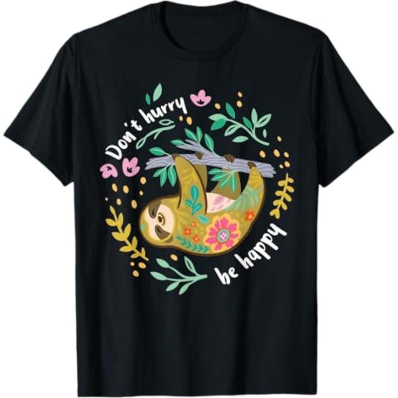 Casual T-shirt Don't Hurry Be Happy, Cute Lazy Funny Sloth T-Shirt Menswear Top Hoodie, Sweatshirt | HypeDripTees.com