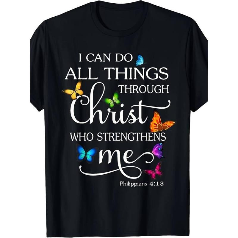 Casual T-shirt I Can Do All Things Through Christ Butterfly Art - Religious T-Shirt Graphic Graphic Tees Hoodie, Sweatshirt