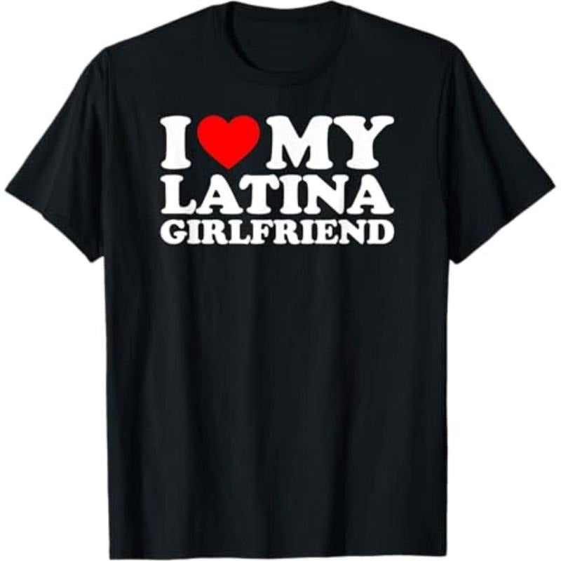 Casual T-shirt I Love My Latina Girlfriend T-Shirt Graphic Graphic Tees Hoodie, Sweatshirt | HypeDripTees.com