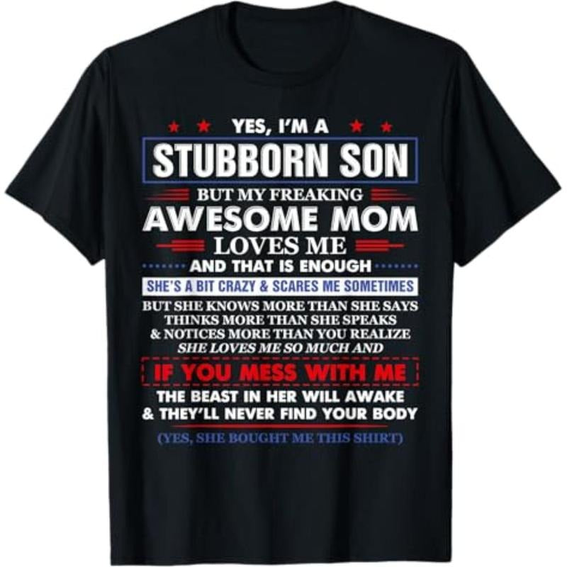 Casual T-shirt I'm A Stubborn Son But My Awesome Mom Hilarious Funny Son T-Shirt Graphic Menswear Hoodie, Sweatshirt
