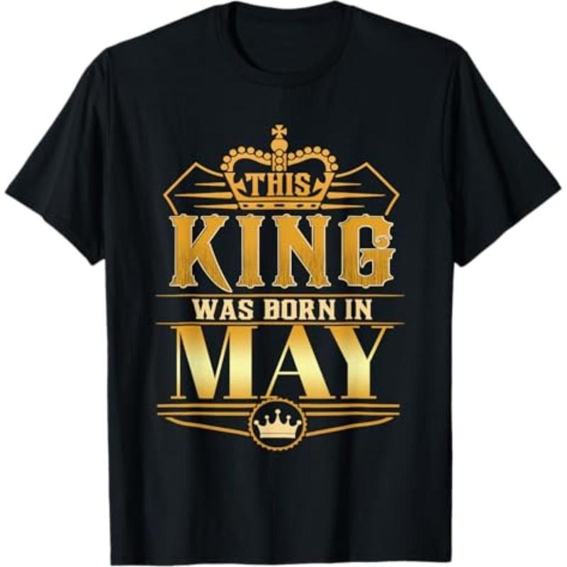 Casual T-shirt Mens This King was born in May Birthday King Men Best Birthd T-Shirt Menswear Top Hoodie, Sweatshirt