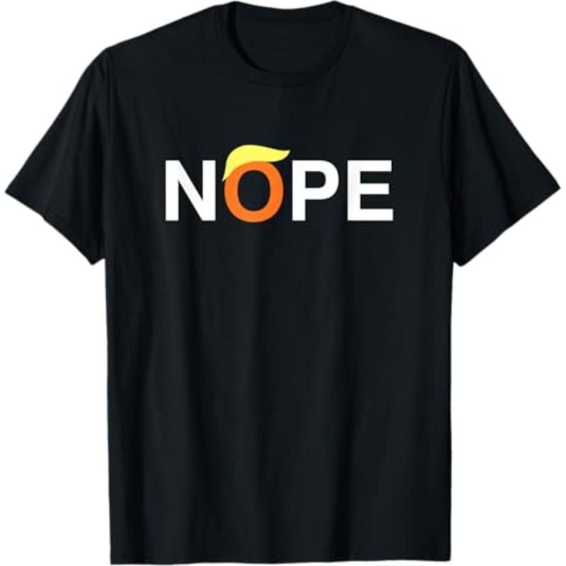 Casual T-shirt Nope Funny Anti-Trump T-Shirt Menswear Top Hoodie, Sweatshirt | HypeDripTees.com