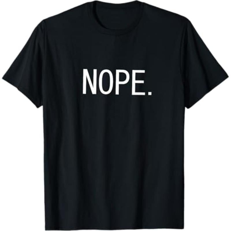 Casual T-shirt Nope T-shirt - funny Nope tshirt - minimalist Nope shirt T-Shirt Menswear Top Hoodie, Sweatshirt