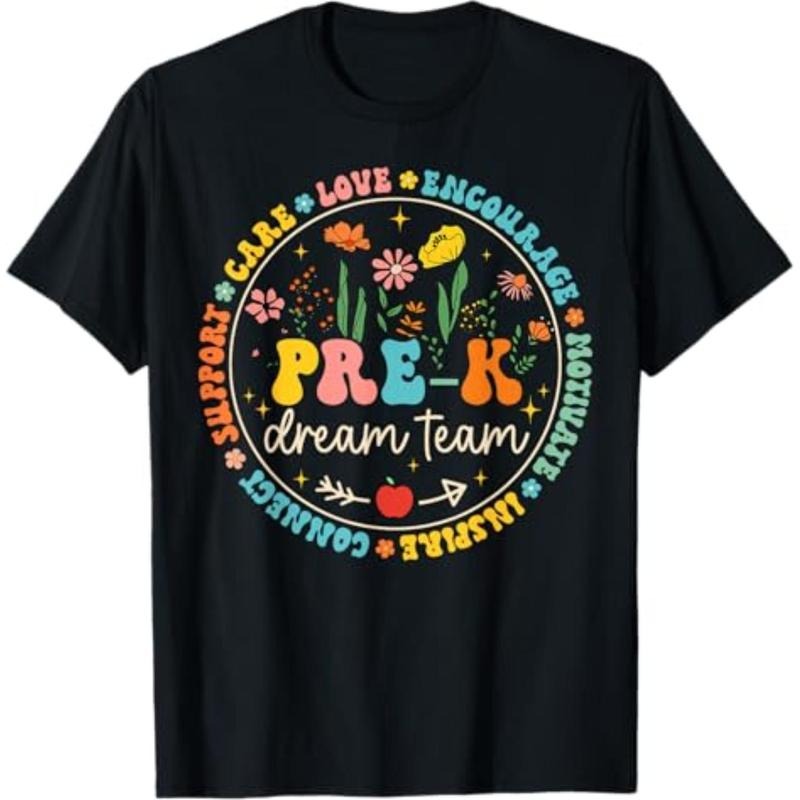 Casual T-shirt Pre-K Dream Team Back To School Teacher Care Love Floral T-Shirt Menswear Top Hoodie, Sweatshirt