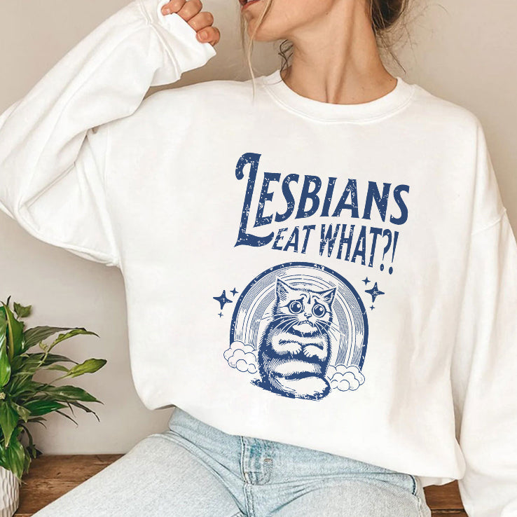 Lesbians Eat What Pussy Shirt