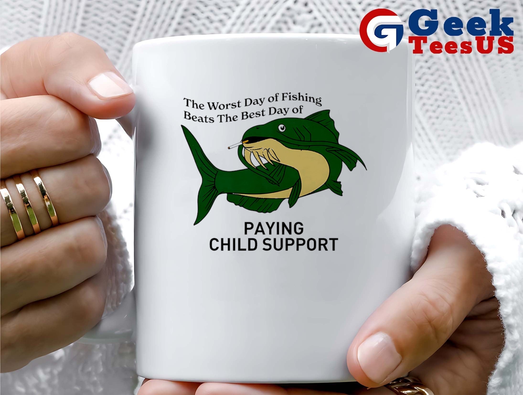 Catfish smoking the worst day of fishing beats the best day of paying child support shirt
