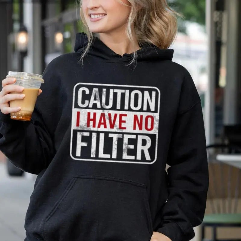 Caution I Have No Filter Sarcastic Funny Hoodie Casual Street Style Fleece Fabric Pullover Hooded Sweatshirt for Women...