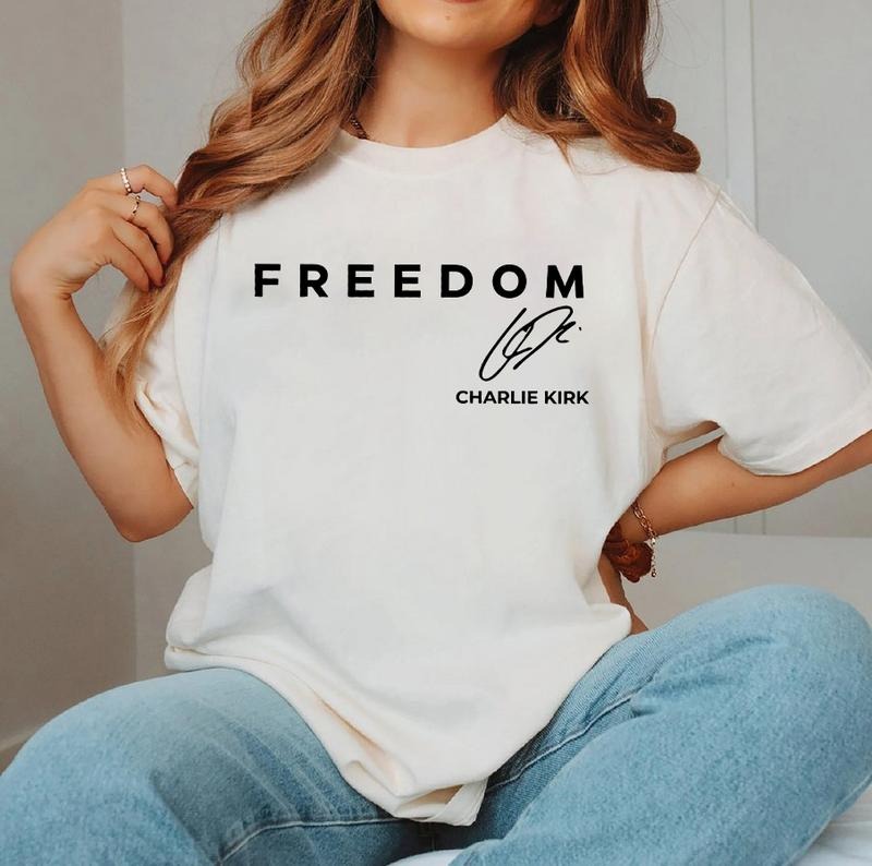 Charlie Kirk Freedom shirt, Justice For Charlie Kirk Unisex T-Shirt, A True Patriot Charlie Kirk Sweatshirt Hoodie
