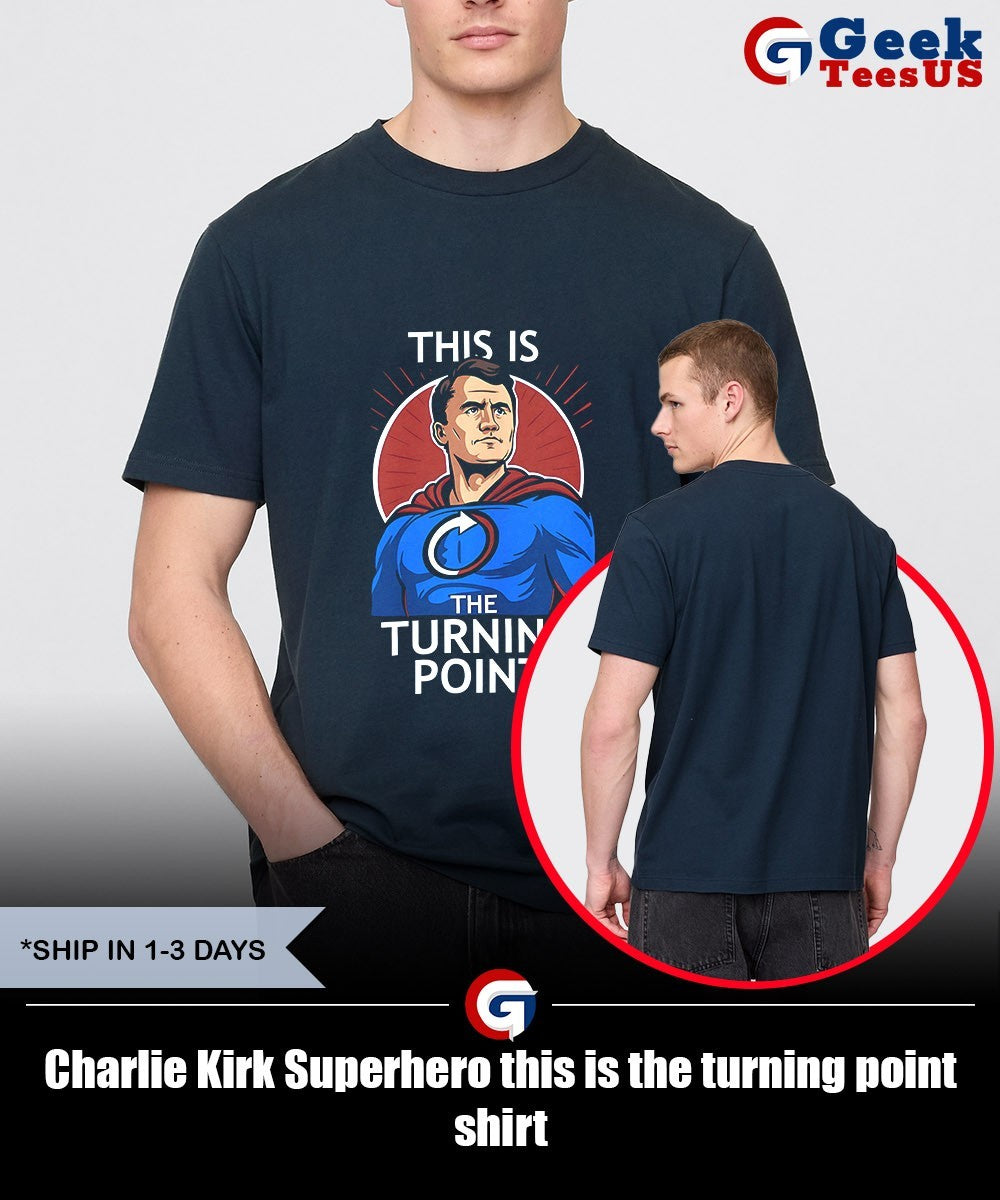 Charlie Kirk Superhero this is the turning point shirt