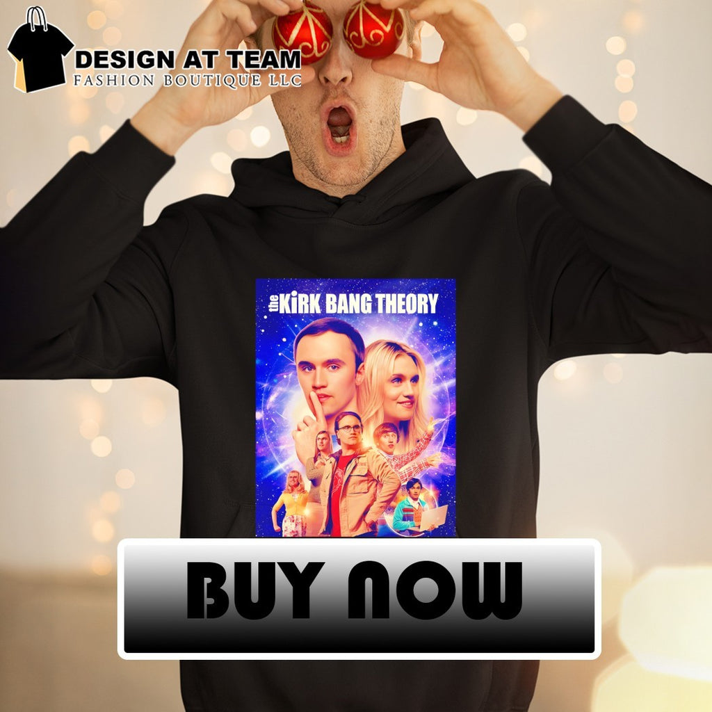 Charlie Kirk The Kirk Bang Theory sitcom cast members funny shirt