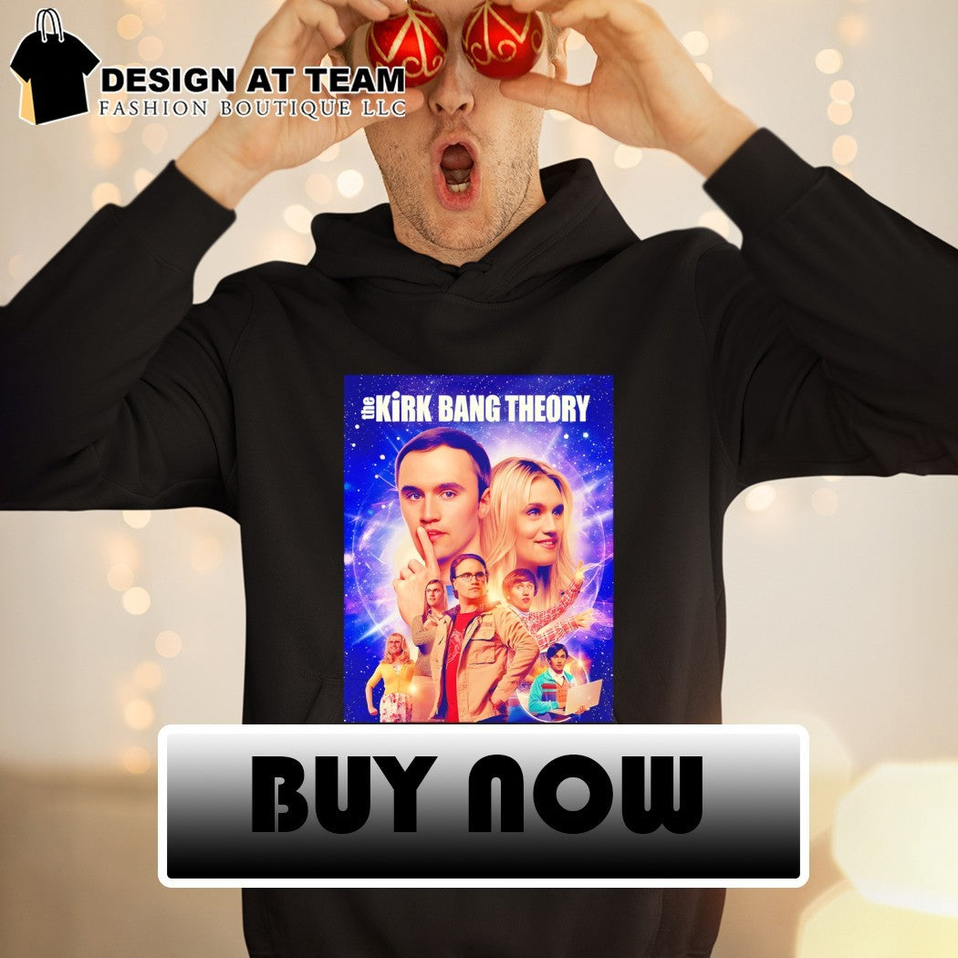 Charlie Kirk The Kirk Bang Theory sitcom cast members funny shirt