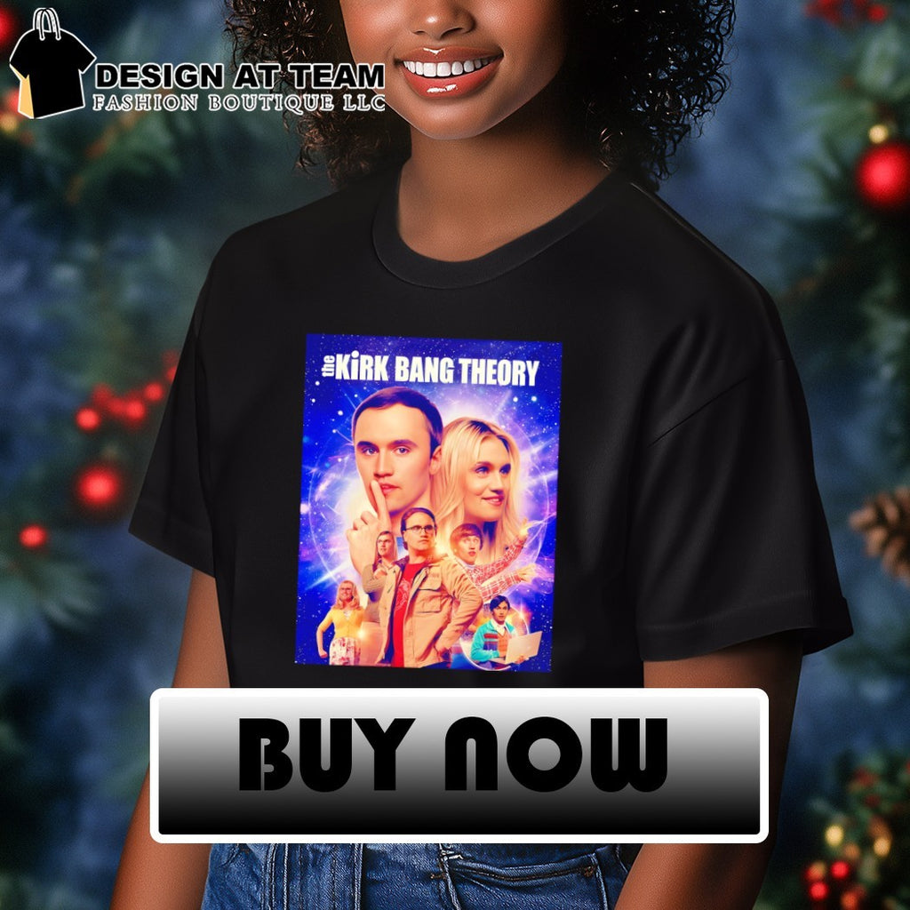 Charlie Kirk The Kirk Bang Theory sitcom cast members funny shirt
