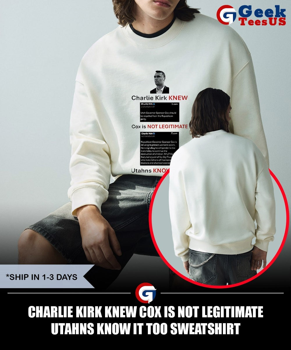 Charlie Kirk knew cox is not legitimate utahns know it too shirt