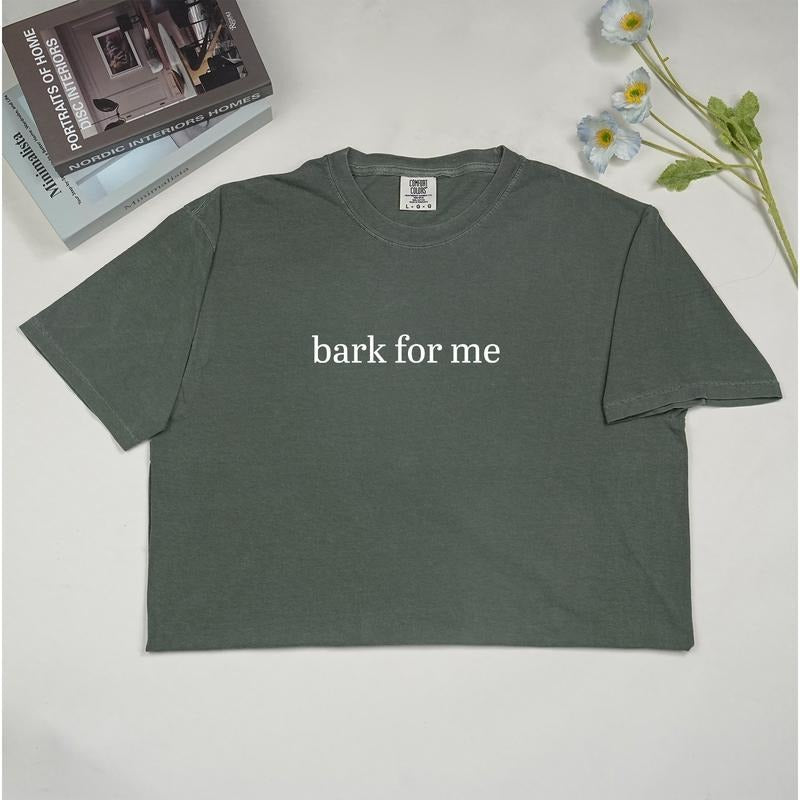 ChicCotton Bark For Me Comfort Colors Shirt, Funny Meme T-shirt, Sarcastic Women Graphic Tee, Funny Saying Clothing...