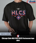 Chicago Cubs MLB 2025 NLCS Postseason logo shirt