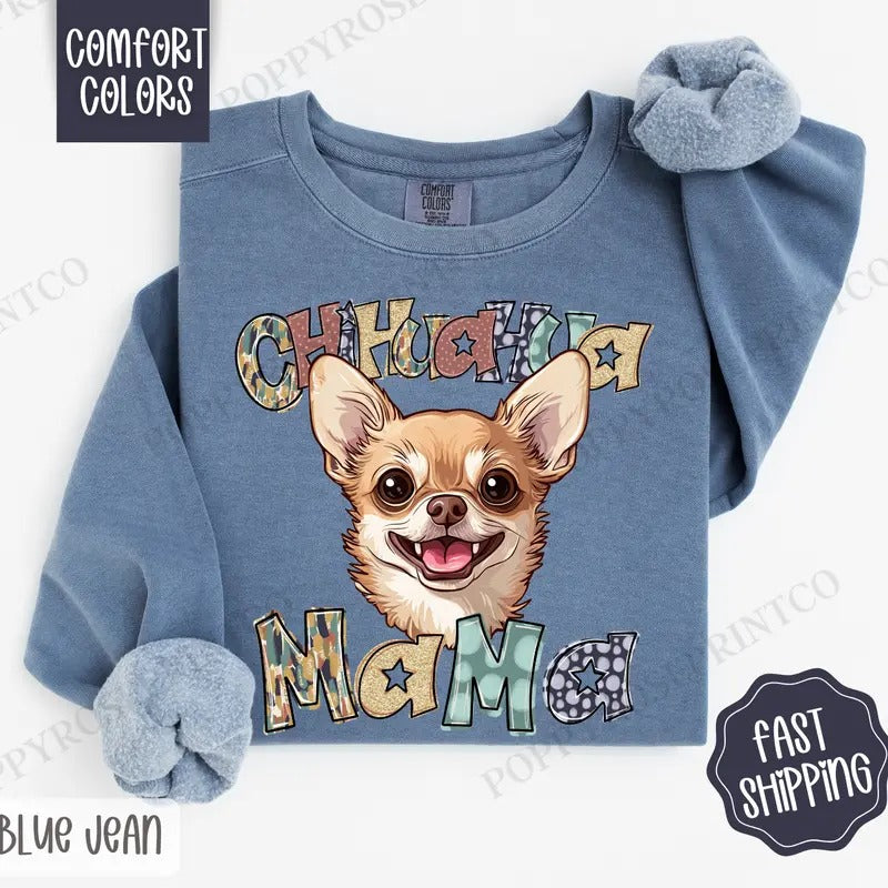 Chihuahua Mama Comfort Colors Sweatshirt, Mama Women's Crewneck, Cute Dog Mom Women's Sweater T-Shirts, Hoodie