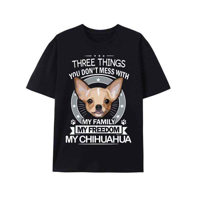 Chihuahua Shirt - Three Things You Don't Mess With Funny Tee T-Shirt Made in USA Hoodie, Sweatshirt | HypeDripTees.com