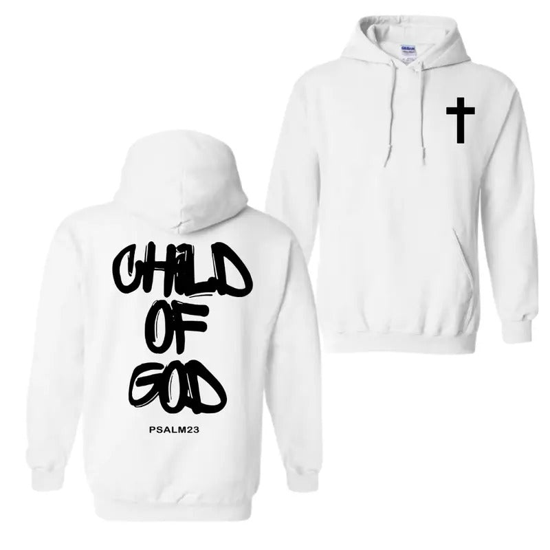 Child of God 2 Sided Hoodie Sweatshirt T-Shirt, For Men And Women, Trendy Shirt | HypeDripTees.com