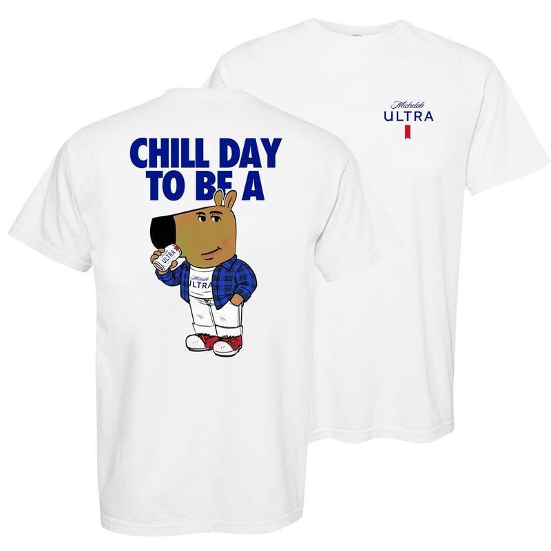 Chill Day Michelob Ultra 2 Sided T-Shirt - Sweatshirt