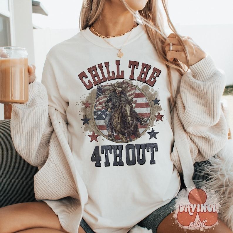 Chill the 4th out , 4th of july shirt , American Cowgirl , Independence day Hoodie, Sweatshirt | HypeDripTees.com