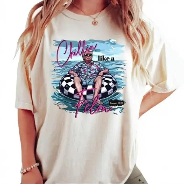 "Chillin Like A Felon T-Shirt, Funny Trump T-Shirt, Trump Summer 2024 Tee, Independce Shirt, Summer Shirt, America Shirt, Patriotic 4th of July Shirt, Conservative Shirt,  "