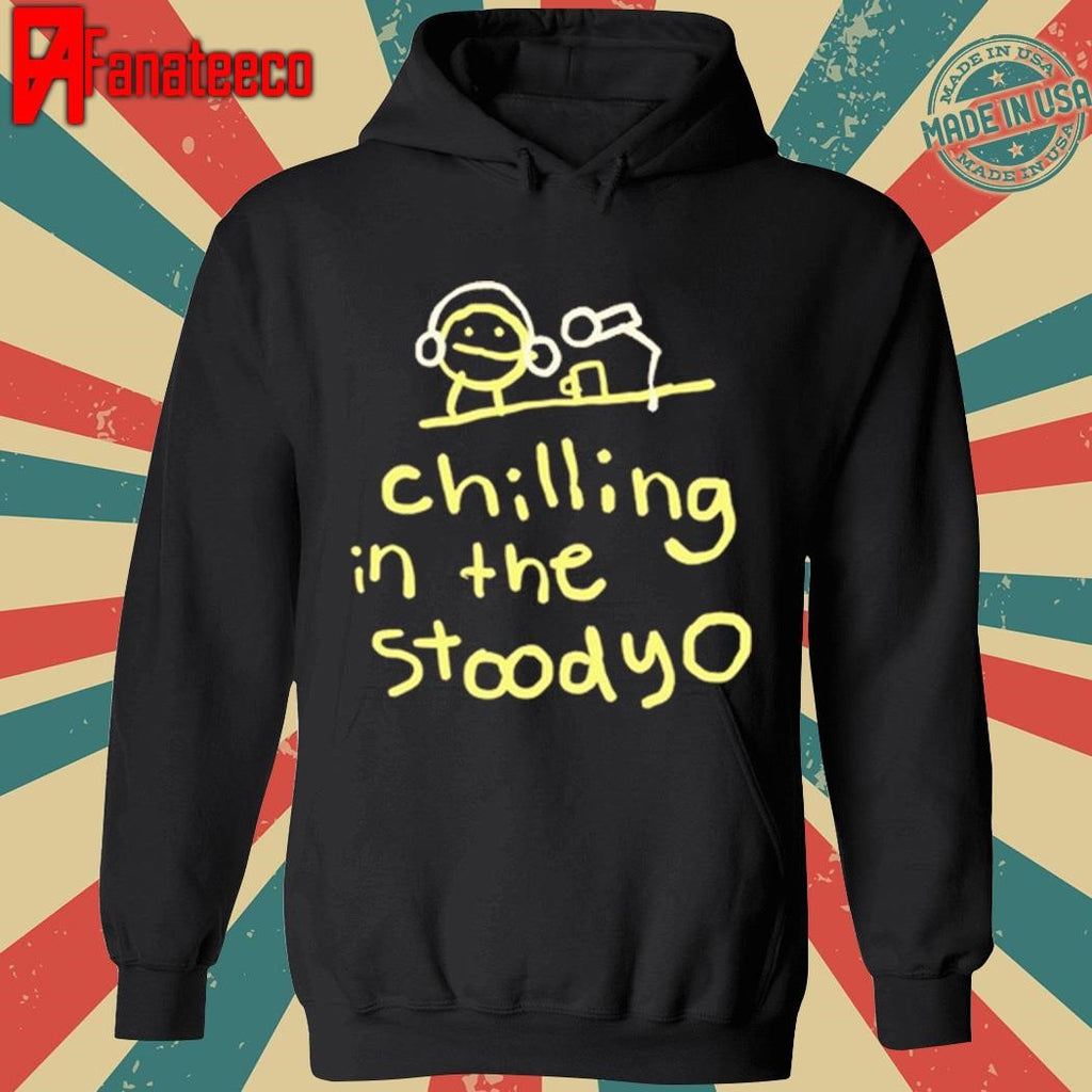 Chilling In The Stoodyo Shirt