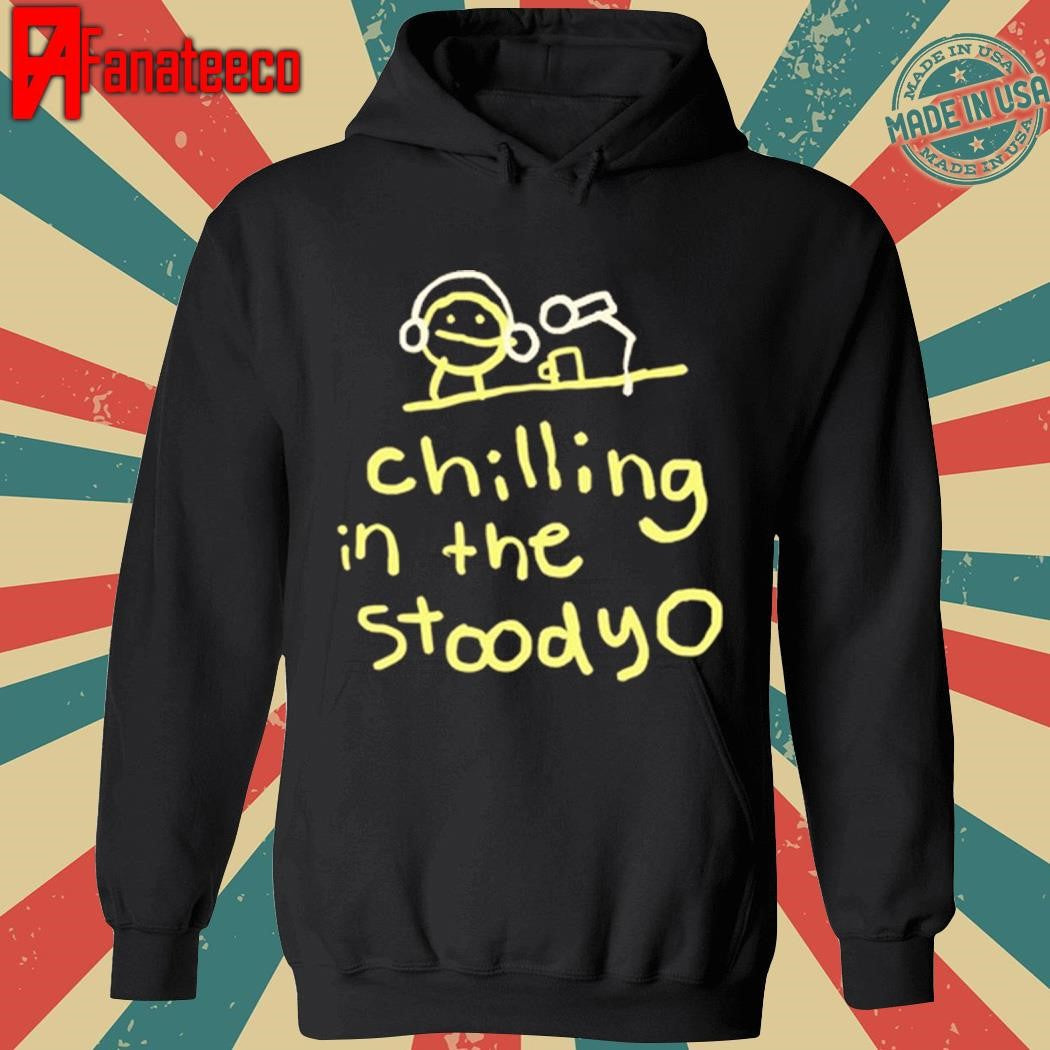 Chilling In The Stoodyo Shirt