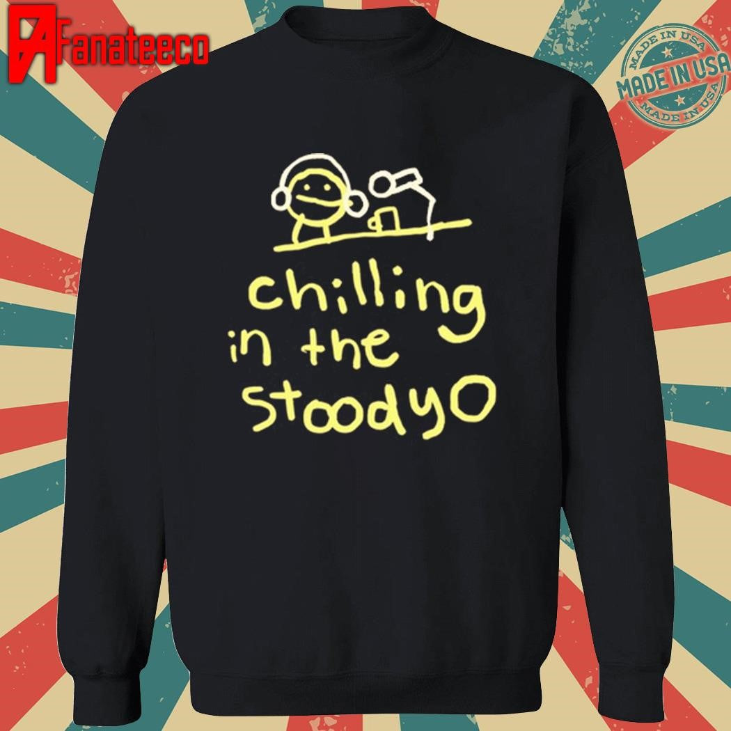 Chilling In The Stoodyo Shirt
