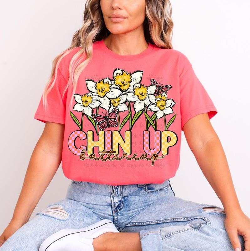Chin Up Buttercup DTF Transfers - THIS IS NOT A SHIRT Hoodie, Sweatshirt | HypeDripTees.com
