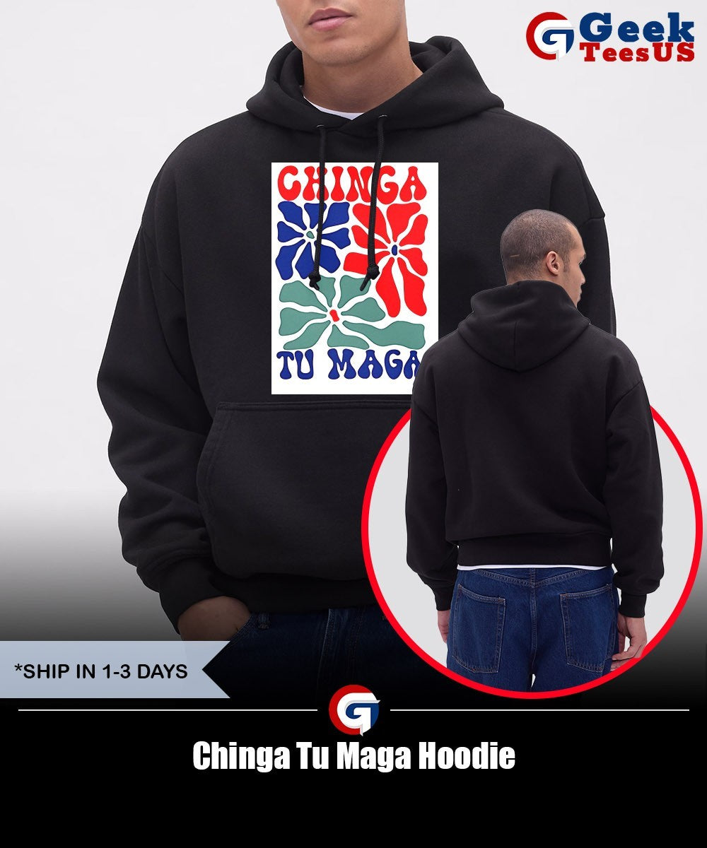 Chinga Tu Maga shirt