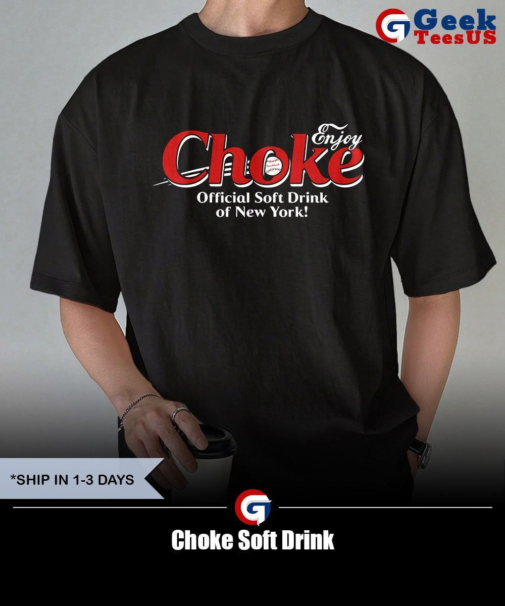 Choke Soft Drink of New York shirt