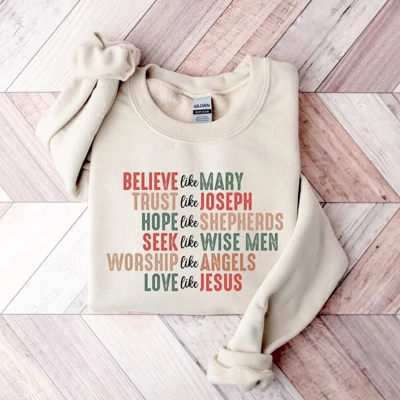 Christian Christmas Sweatshirt, Believe like Mary shirt,  Christmas Jesus Sweatshirt,Christmas Gift For...