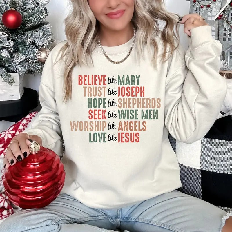 Christian Faith Believe Like Mary Love Like Jesus Shirt Religious Shirt Cotton T-Shirts, Hoodie, Sweatshirt