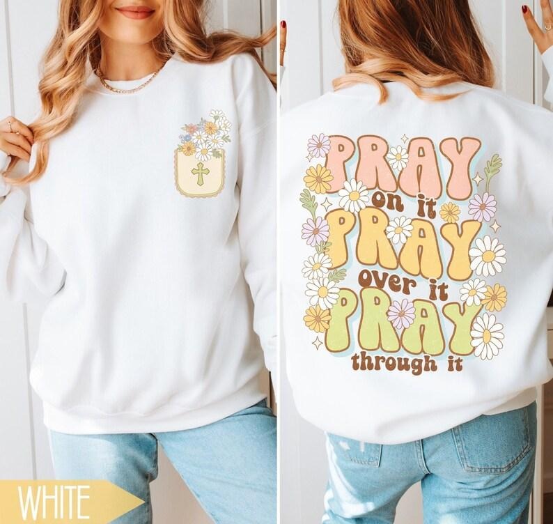 Christian Sweatshirt For Women, Trendy Christian Crewneck, Prayer Shirt, Bible Verse Shirt, Aesthetic Christian Merch,...