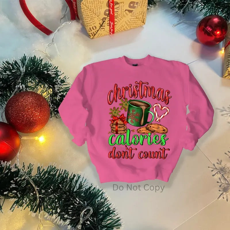 Christmas Calories DTF Transfer ONLY - This is NOT a T Shirt Hoodie, Sweatshirt | HypeDripTees.com