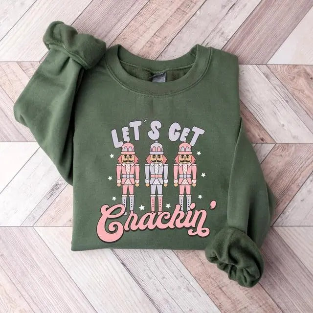 Christmas Let's Get Cracking Sweatshirt, Xmas Nut Cracker Sweatshirt T-Shirts, Hoodie | HypeDripTees.com