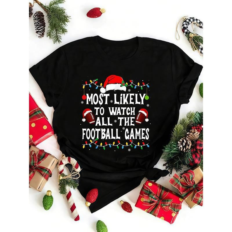 Christmas clothes Most Likely To Watch All The Football Games Christmas Family T-Shirt Women's Casual Short Sleeve Cotton...